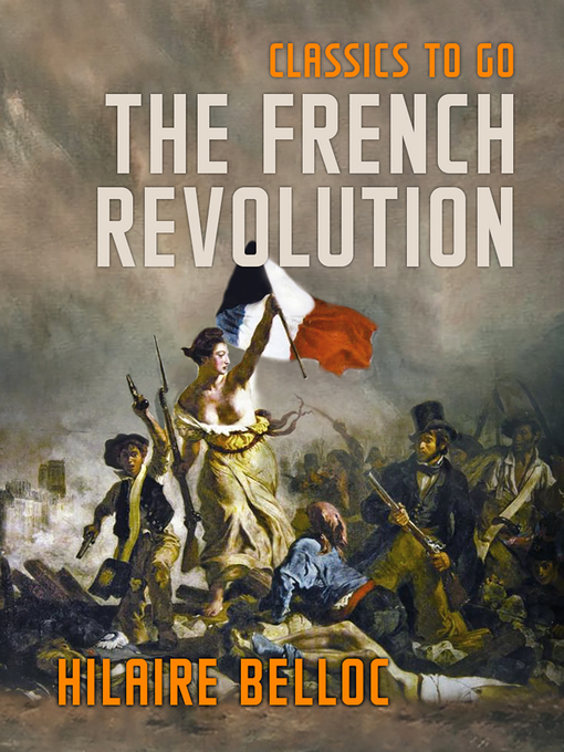Title details for The French Revolution by Hilaire Belloc - Available
